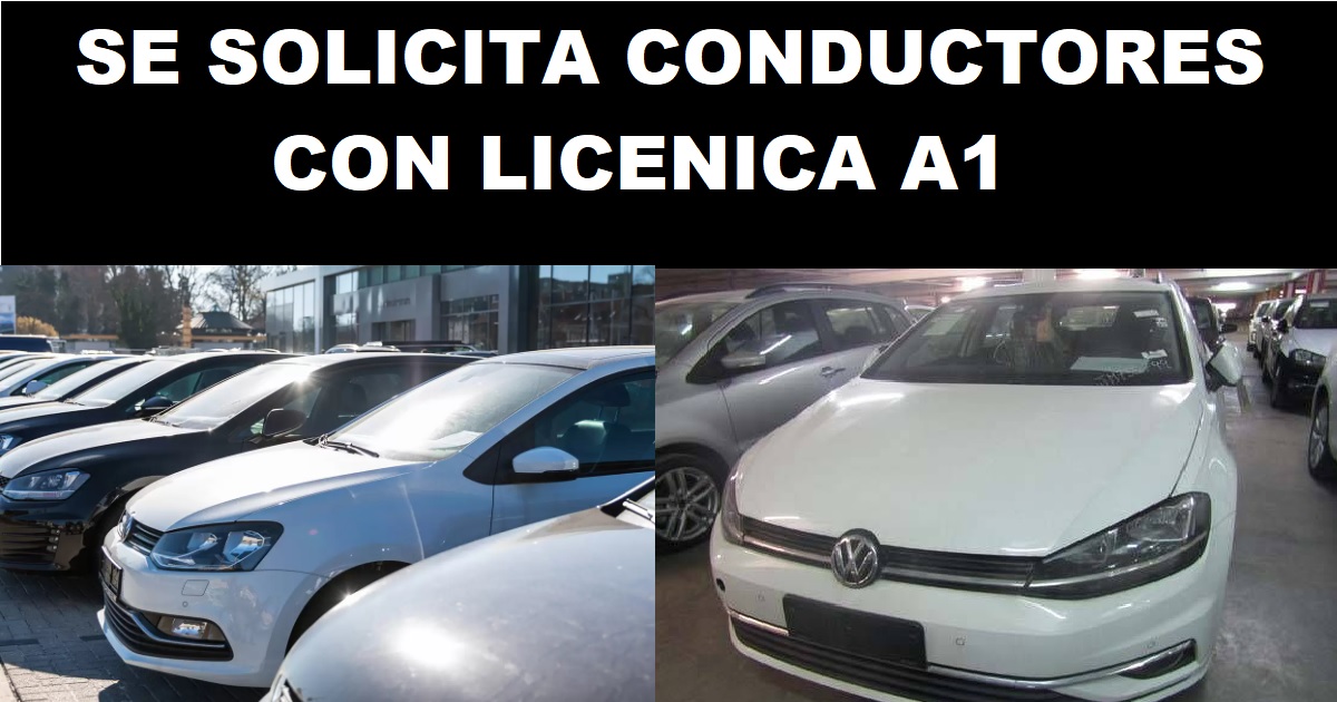 SE SOLICITA CONDUCTORES CON LICENICA A1