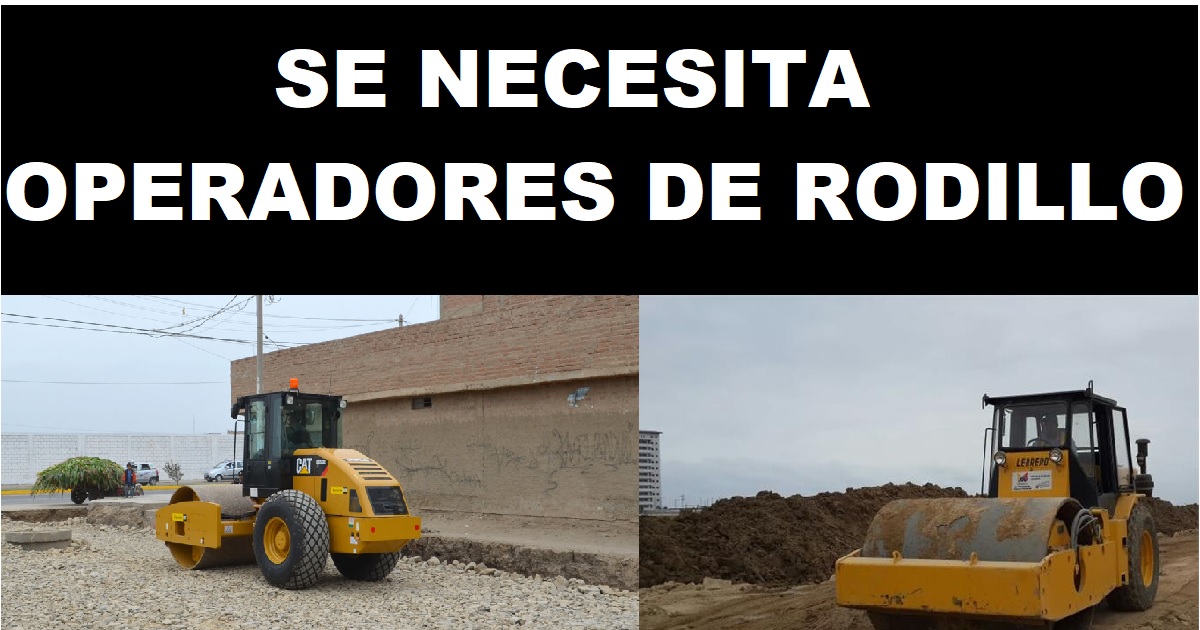 SE NECESITA OPERADORES DE RODILO