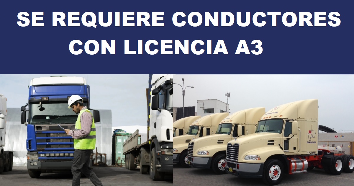 SE REQUIERE CONDUCTORES CON LICENCIA A3