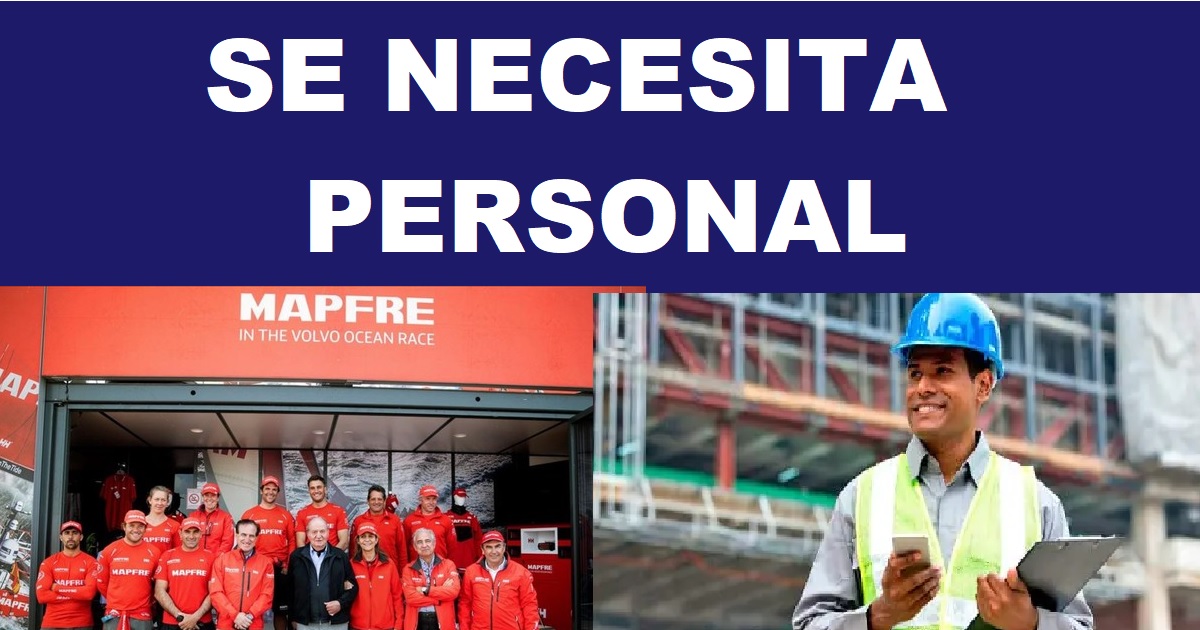 SE NECESITA PERSONAL EN MAPFRE