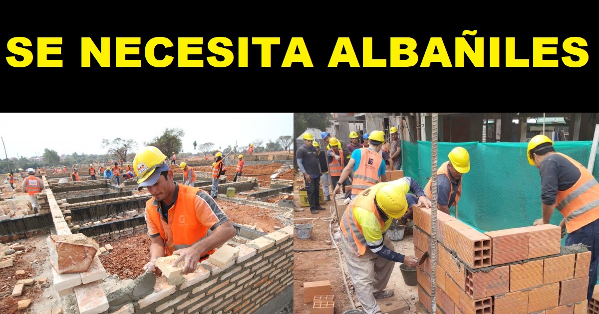 SE NECESITA ALBAÑILES